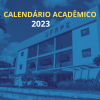 CALENDÁRIO ACADÊMICO 2023